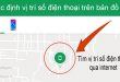 Cách xác định vị trí số điện thoại trên bản đồ Google Map miễn phí