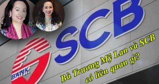 Bà Trương Mỹ Lan và SCB có liên quan gì đến nhau??
